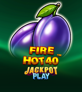 Fire Hot 40 Jackpot Play