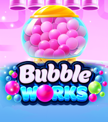 Bubble Works
