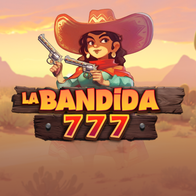 La Bandida 777