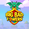 Big Bad Towers