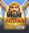 Midas Golden Touch Thunder Pots