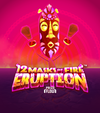 12 Masks Of Fire Eruption Prize Flow