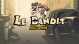Le Bandit Hold And Win
