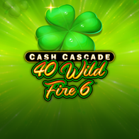 Cash Cascade 40 Wild Fire 6