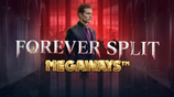 Forever Split Megaways