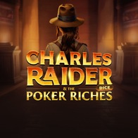 Charles Raider And The Poker Riches Dice