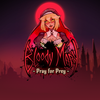 Bloody Mary Pray For Prey