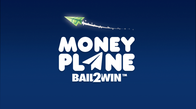 Money Plane Bail2Win