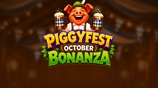 Piggyfest Bonanza
