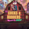 Cocks And Robbers