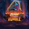 Eruption Blaze CASHINGO Rumble