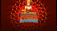 Fire And Roses Joker Diamonds