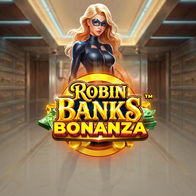 Robin Banks Bonanza