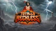 Totally Reckless