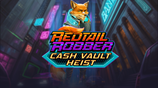 Redtail Robber Cash Vault Heist