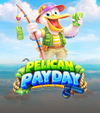 Pelican Payday