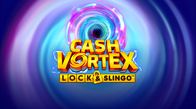Cash Vortex Lock N Slingo
