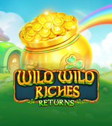 Wild Wild Riches Returns