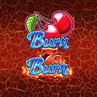 Burn 7s Burn