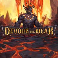 Devour the Weak