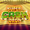 Super Cash Drop