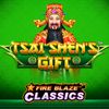 Fire Blaze: Tsai Shen's Gift