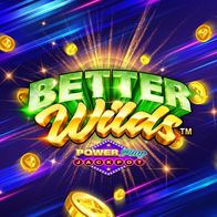 Better Wilds Powerplay Jackpot