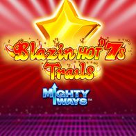 Blazin hot 7s Trail Mighty Ways