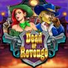 Dead Or Revenge