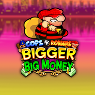 Cops N Robbers Bigger Big Money
