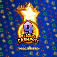 9 Blazing Cashpots Megaways