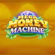 Mega Money Machine