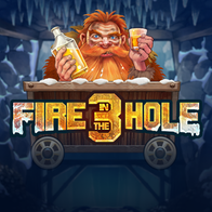 Fire In The Hole 3