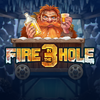 Fire In The Hole 3