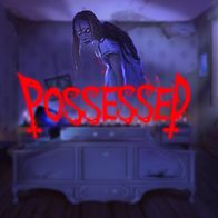 Possessed