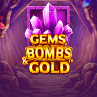 Gems Bombs and Gold