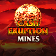 Cash Eruption Mines