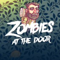 Zombies At the door