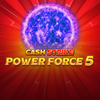 Cash Strike Power Force 5