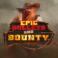 Epic Bullets and Bounty