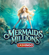 Mermaids Millions Cashingo