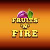 Fruits 'n' Fire