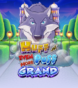 Huff N Even More Puff Grand