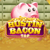 Bustin Bacon Tap