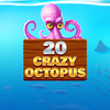 Crazy Octopus