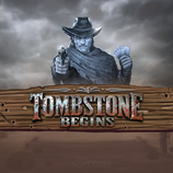 Tombstone Begins