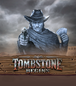 Tombstone Begins