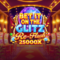 Bet It on the Glitz Re Flash