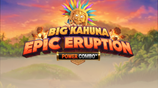 Big Kahuna Epic Eruption Power Combo