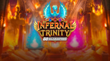 Infernal Trinity GO Guaranteed